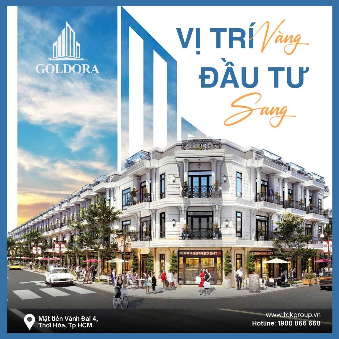 3 lợi thế khi đầu tư dự án Goldora đất nền Vành Đai 4
