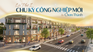 Lộc Phát I – Đón đầu chu kỳ công nghiệp mới tại Chơn Thành 2026